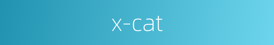 x-cat的同义词