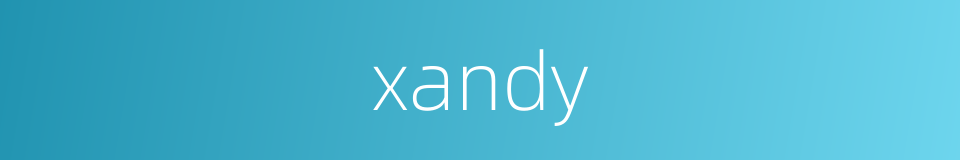 xandy的同义词