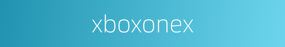 xboxonex的同义词