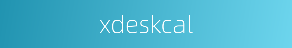 xdeskcal的同义词