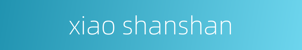 xiao shanshan的同义词