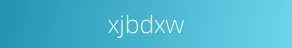 xjbdxw的同义词