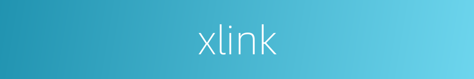 xlink的同义词