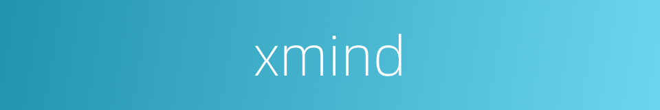 xmind的同义词