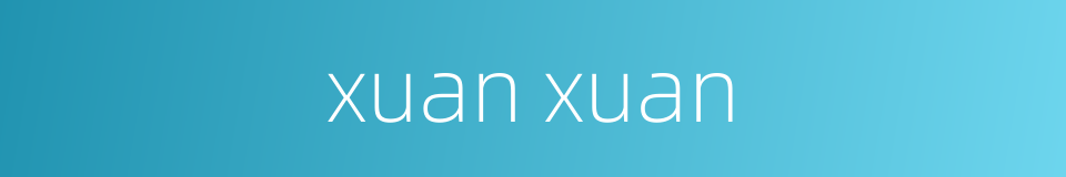 xuan xuan的同义词