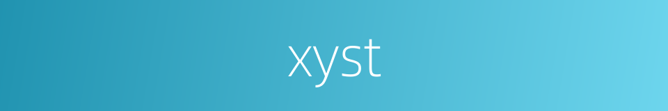 xyst的同义词