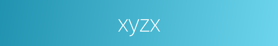 xyzx的同义词