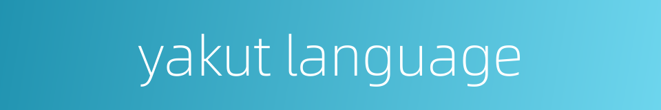yakut language的同义词