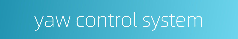 yaw control system的同义词