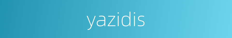 yazidis的同义词