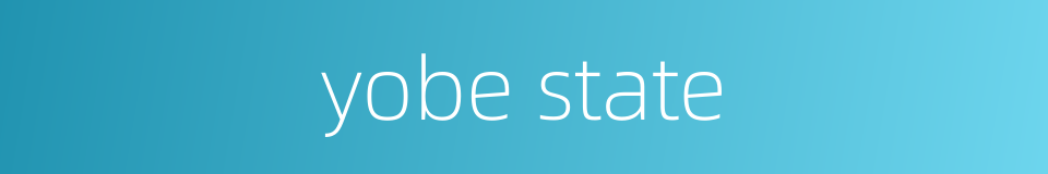 yobe state的同义词