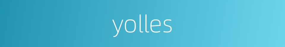 yolles的同义词