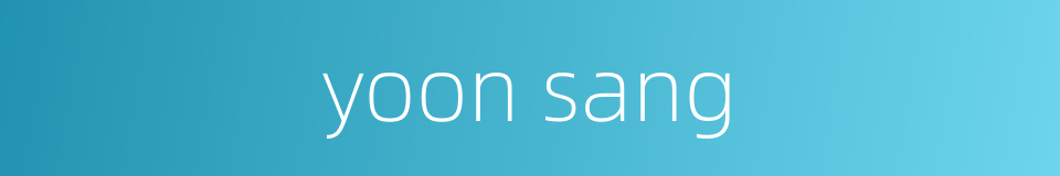 yoon sang的同义词
