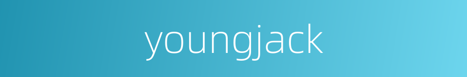 youngjack的同义词