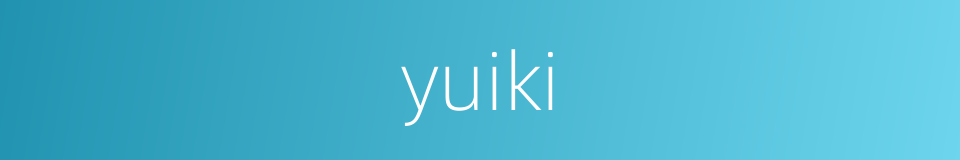 yuiki的同义词