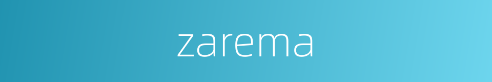 zarema的同义词