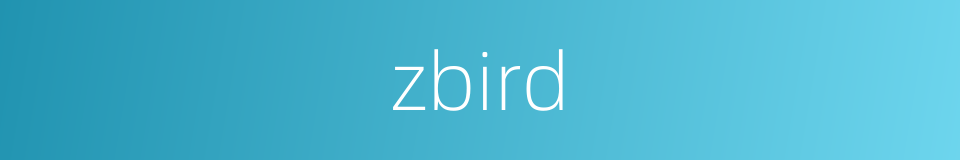 zbird的同义词