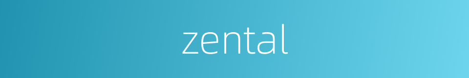 zental的同义词