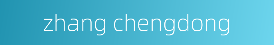 zhang chengdong的同义词