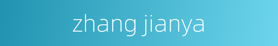 zhang jianya的同义词