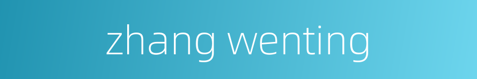 zhang wenting的同义词