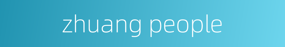 zhuang people的同义词
