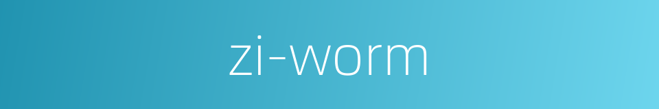 zi-worm的同义词