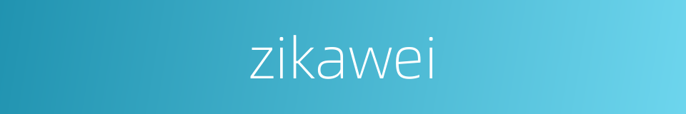 zikawei的同义词