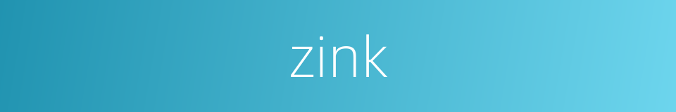 zink的同义词