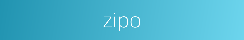 zipo的同义词