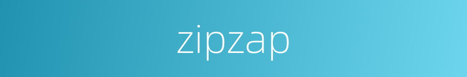 zipzap的同义词