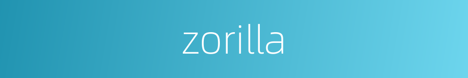 zorilla的同义词