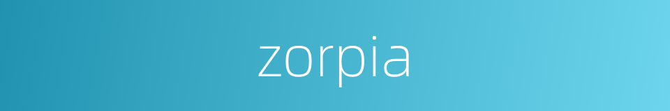 zorpia的同义词