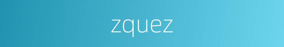 zquez的同义词