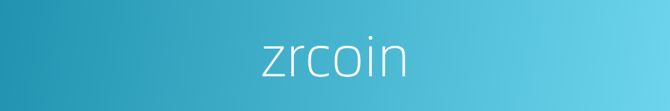 zrcoin的同义词