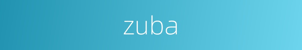 zuba的同义词