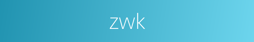 zwk的同义词